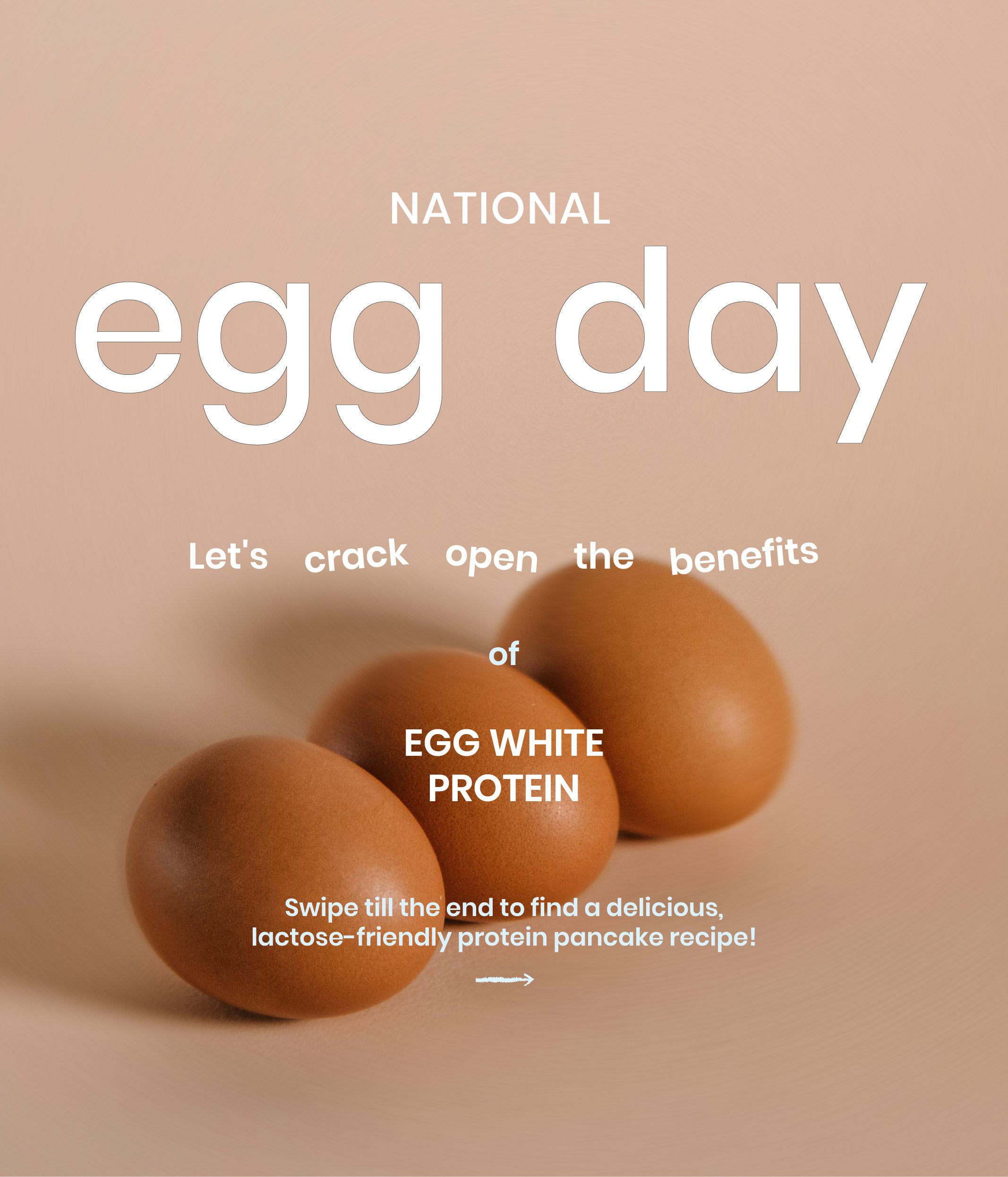 Promotional graphic for National Egg Day featuring three brown eggs on a warm beige background with white text reading 'National egg day' and additional promotional copy about egg white protein.
